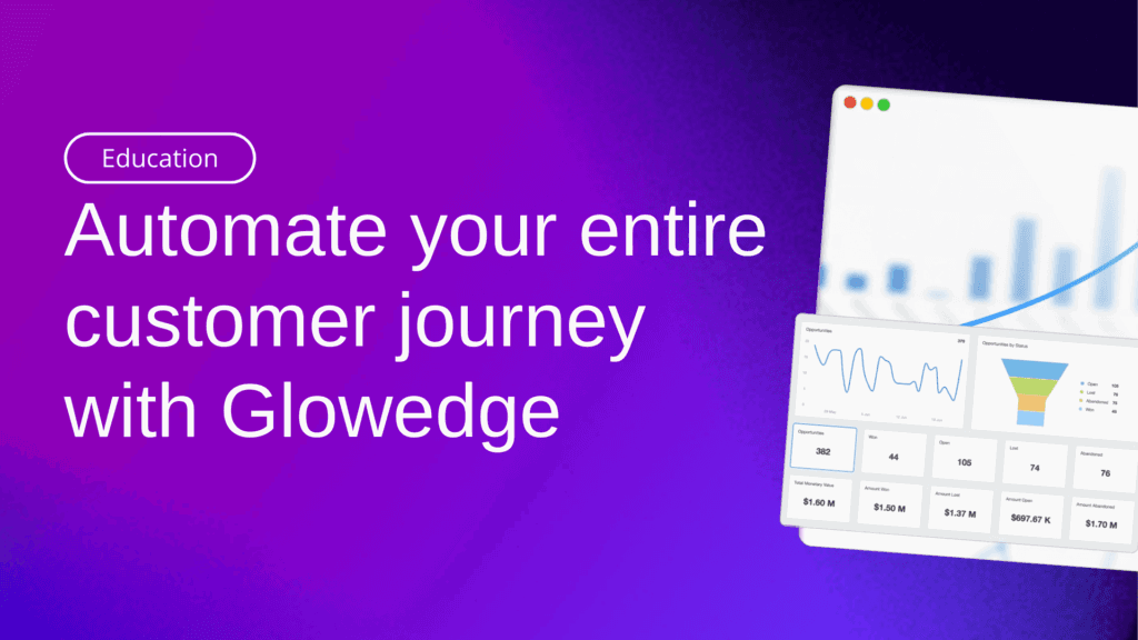 automate your entire customer journey with glowedge